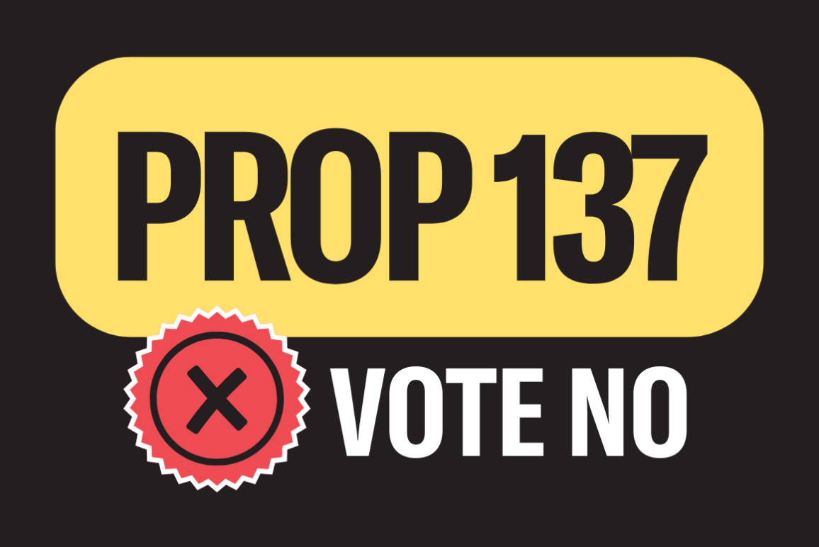 Prop 137 - Vote No