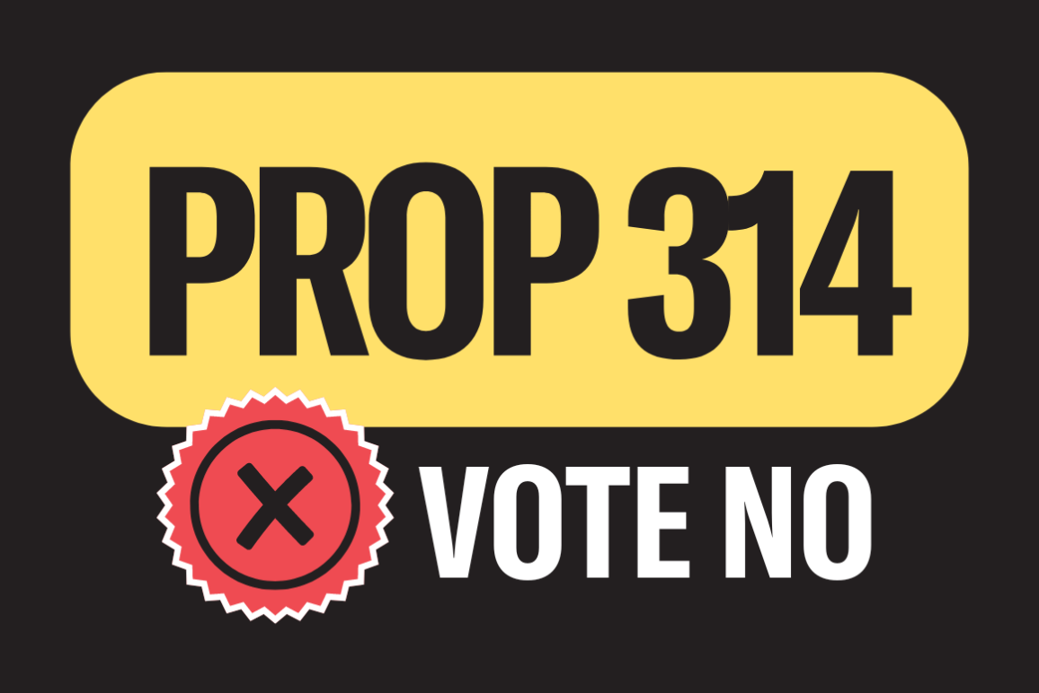 Prop 314 - Vote No